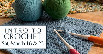 Intro to Crochet March 2024