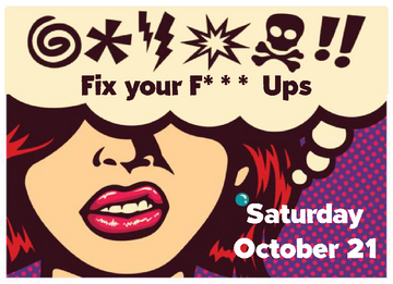 Fix your F*** Ups October 21