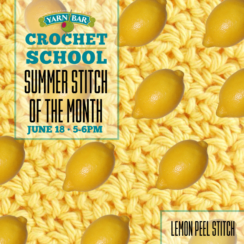 Crochet School: Lemon Peel &amp; Star Stitch June 18