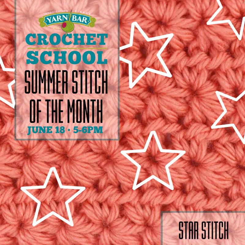 Crochet School: Lemon Peel &amp; Star Stitch June 18