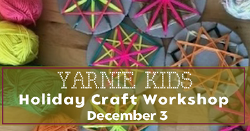 Yarnie Kids Holiday Workshop December 3