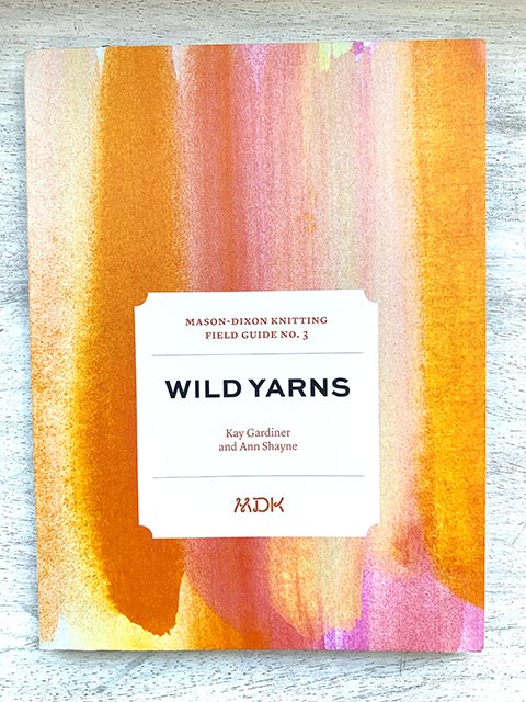 Field Guide #3 Wild Yarns